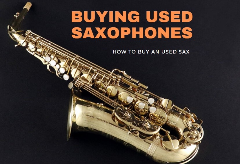 Buying Used Saxophones Guide
